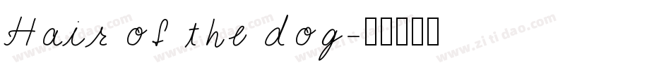 Hair of the dog字体转换